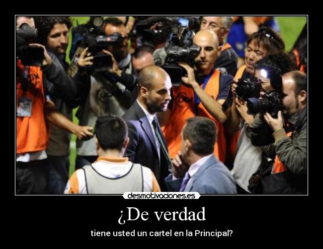 ¿De verdad - tiene usted un cartel en la Principal?