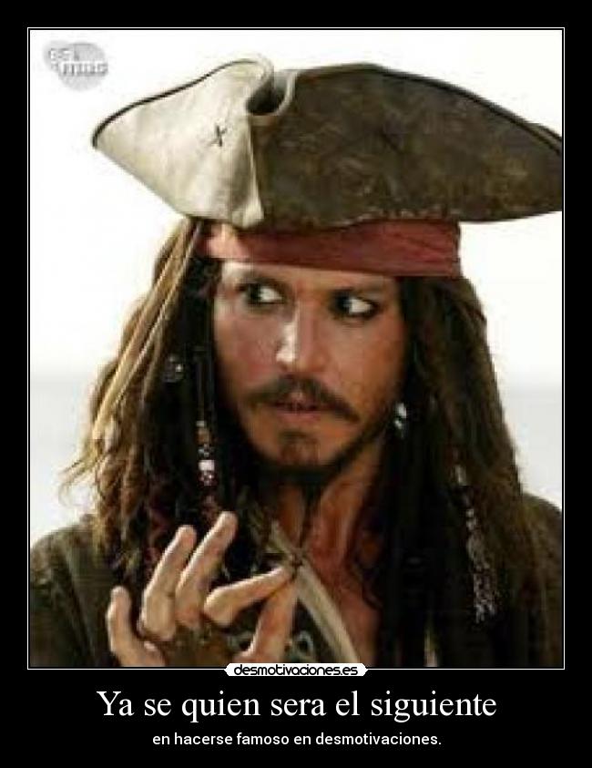 Ya se quien sera el siguiente - 