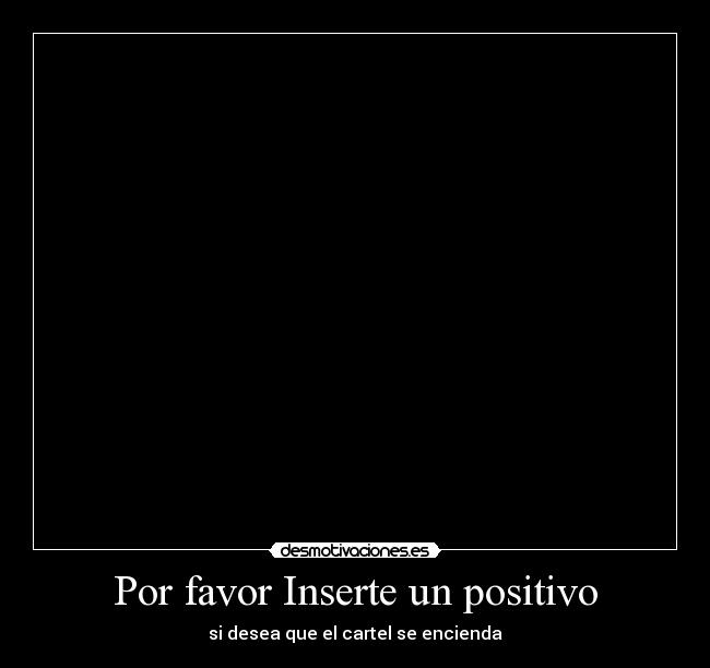 carteles desmotivaciones