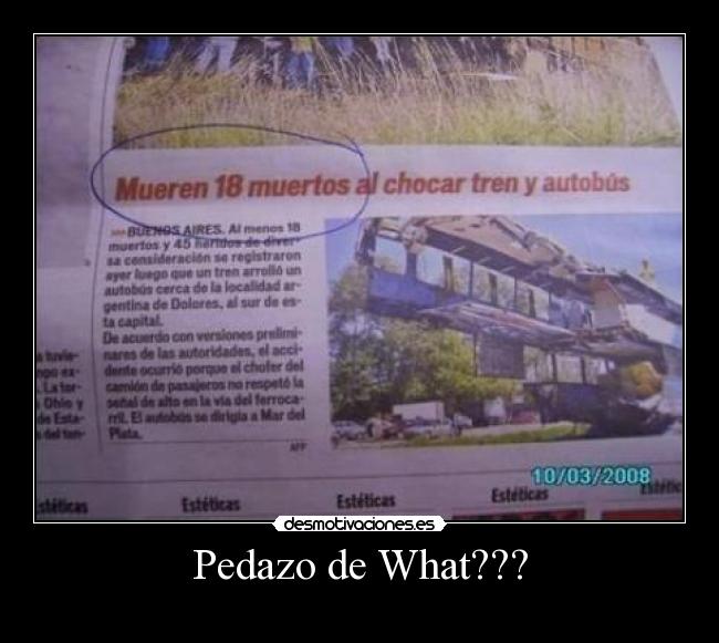 Pedazo de What??? -