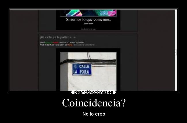 Coincidencia? - No lo creo