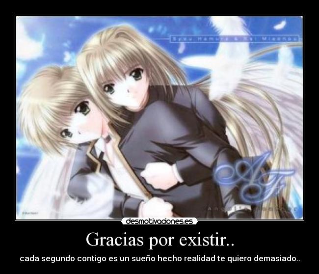 Gracias por existir.. - 