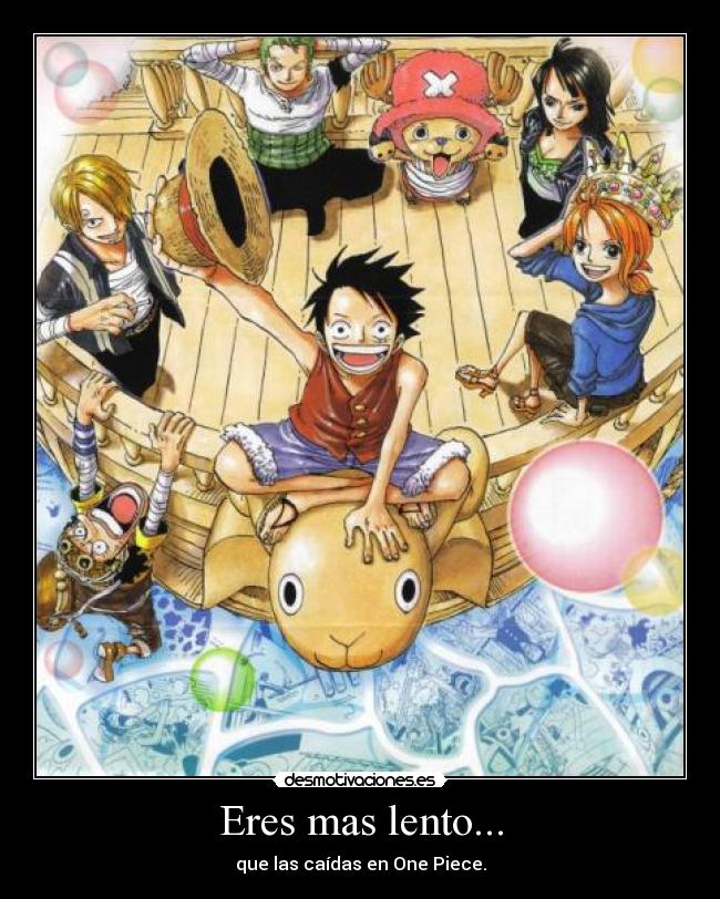 Eres mas lento... - 