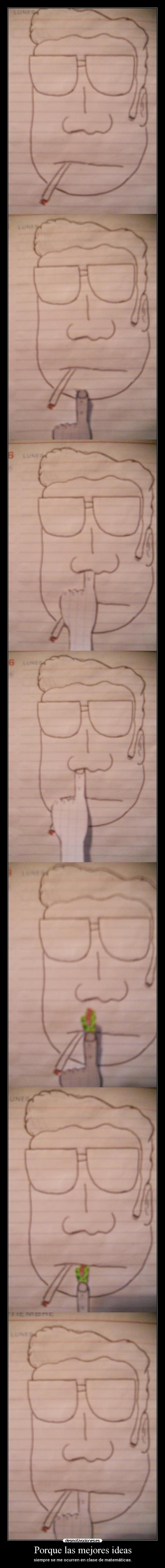 Porque las mejores ideas -