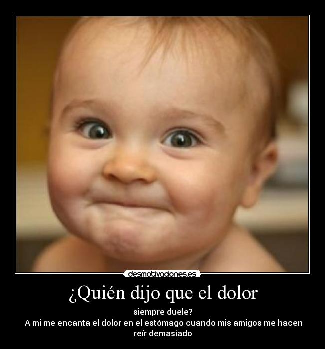 carteles dolor felicidad sonrisa desmotivaciones