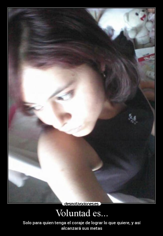 Voluntad es... -