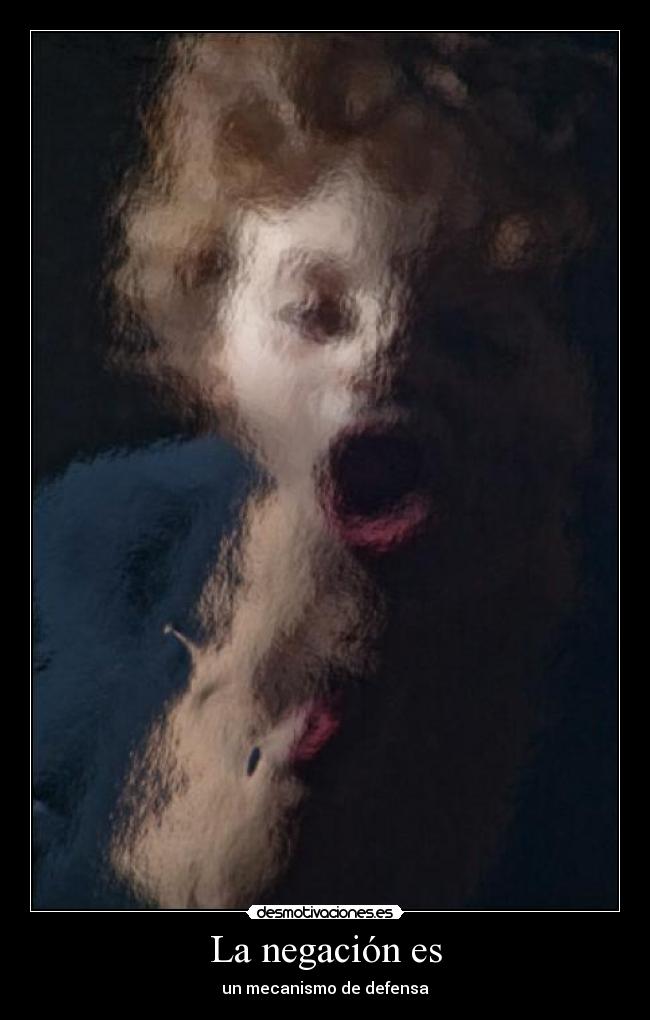 La negación es - un mecanismo de defensa