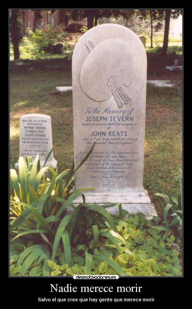 Nadie merece morir - Salvo el que cree que hay gente que merece morir