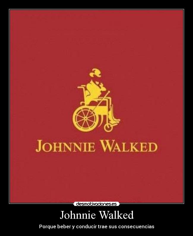 Johnnie Walked -