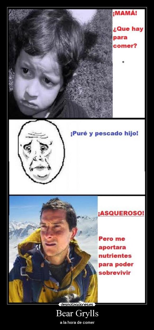 carteles bear grylls hora comer desmotivaciones