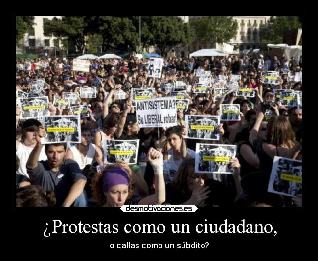 ¿Protestas como un ciudadano, - 