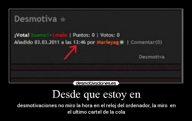 Desde que estoy en -