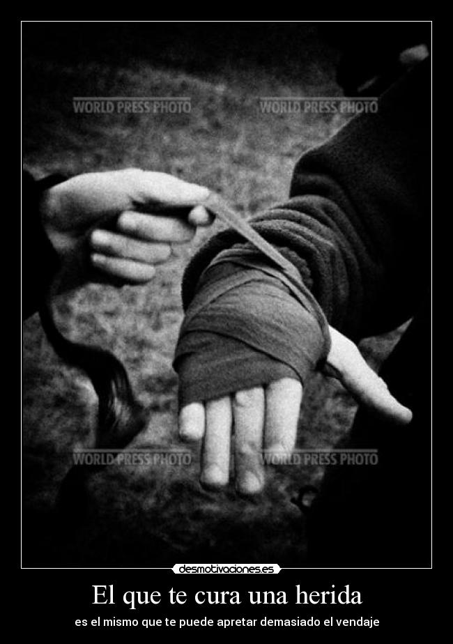 El que te cura una herida - 