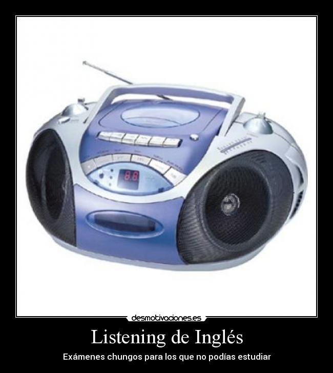 carteles chungos examenes listening ingles desmotivaciones