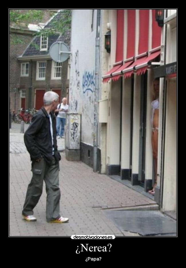 ¿Nerea? -