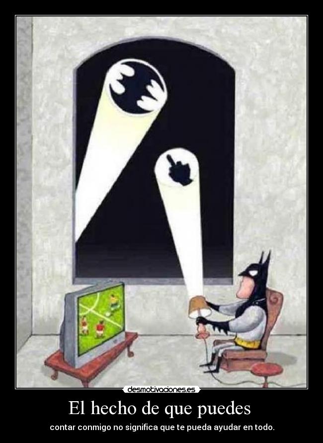 El hecho de que puedes -