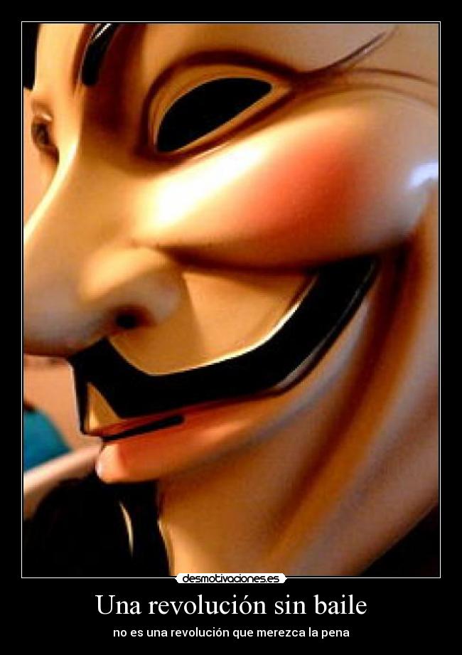 Una revolución sin baile - no es una revolución que merezca la pena