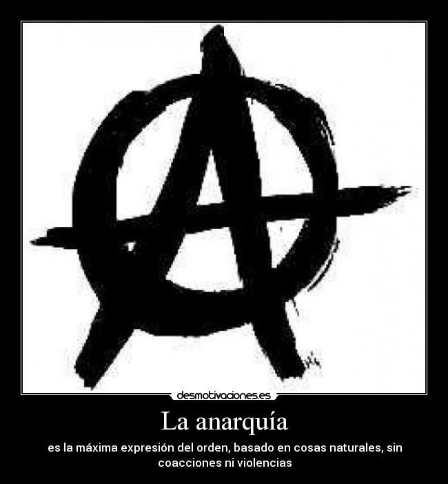 La anarquía -