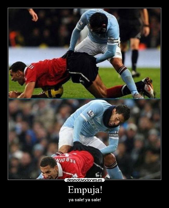 carteles ferdinand sale empuja tevez desmotivaciones