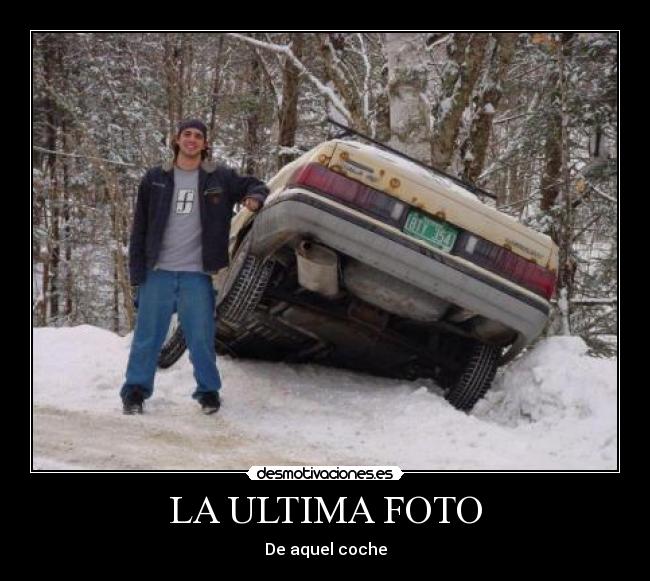 LA ULTIMA FOTO - De aquel coche