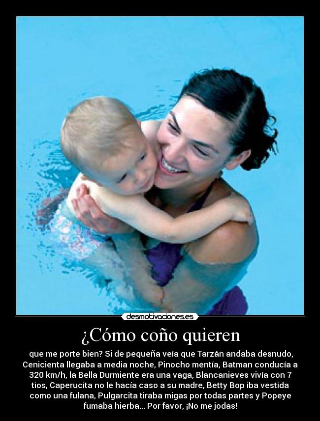 ¿Cómo coño quieren -