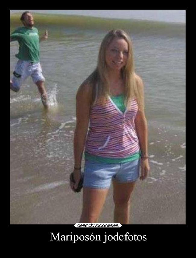 Mariposón jodefotos -