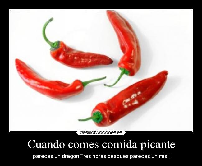 Cuando comes comida picante - 