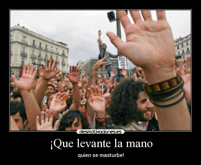 carteles masturbarse mano desmotivaciones