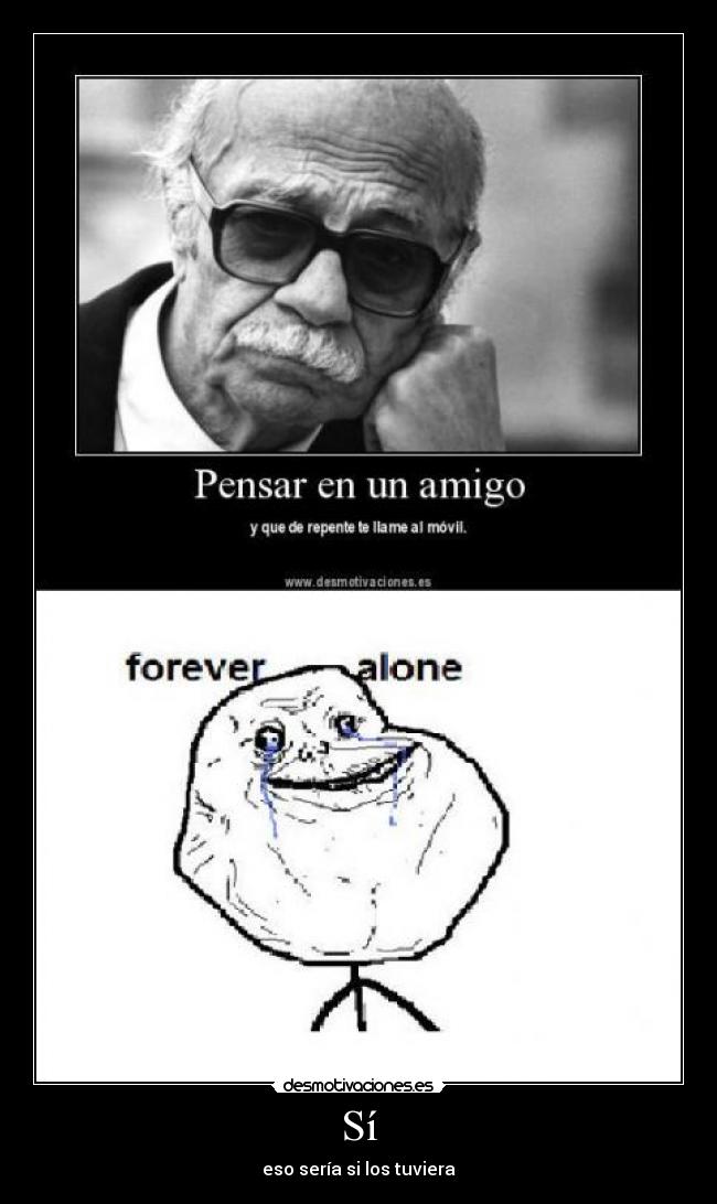 carteles forever alone desmotivaciones