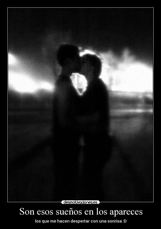 Son esos sueños en los apareces -
