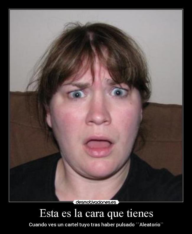 carteles aleatorio cara epic face lol cartel llaca desmotivaciones