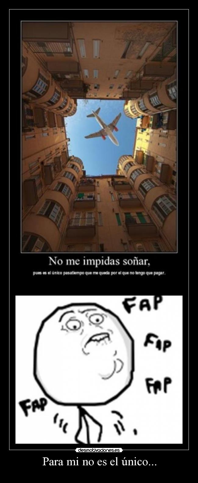 Para mi no es el único... -