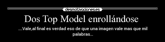 Dos Top Model enrollándose -