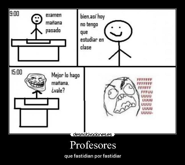 Profesores - que fastidian por fastidiar