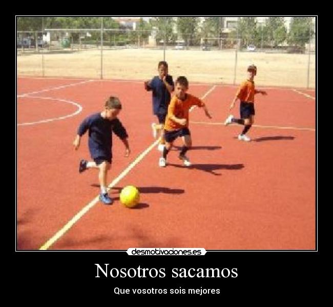 Nosotros sacamos - 