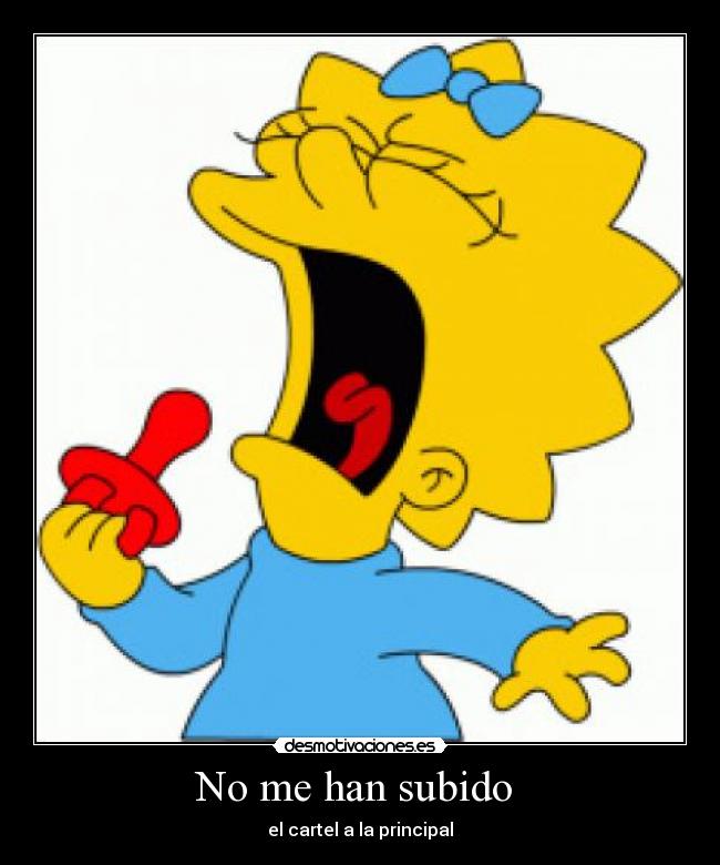 No me han subido - el cartel a la principal