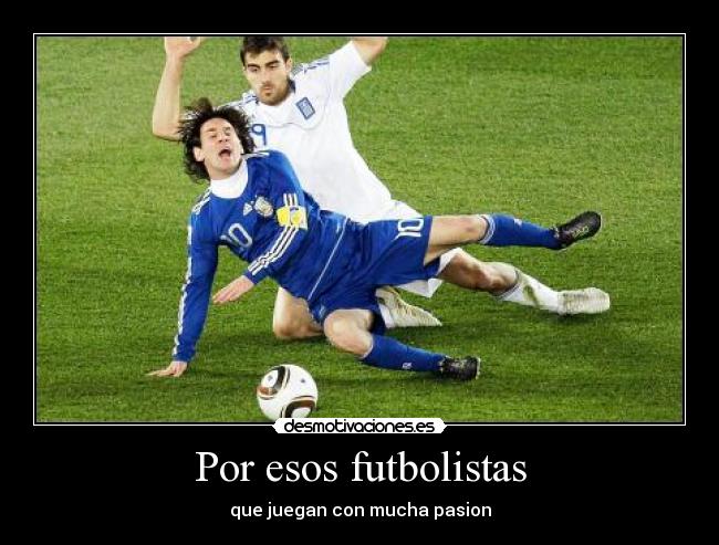 Por esos futbolistas -