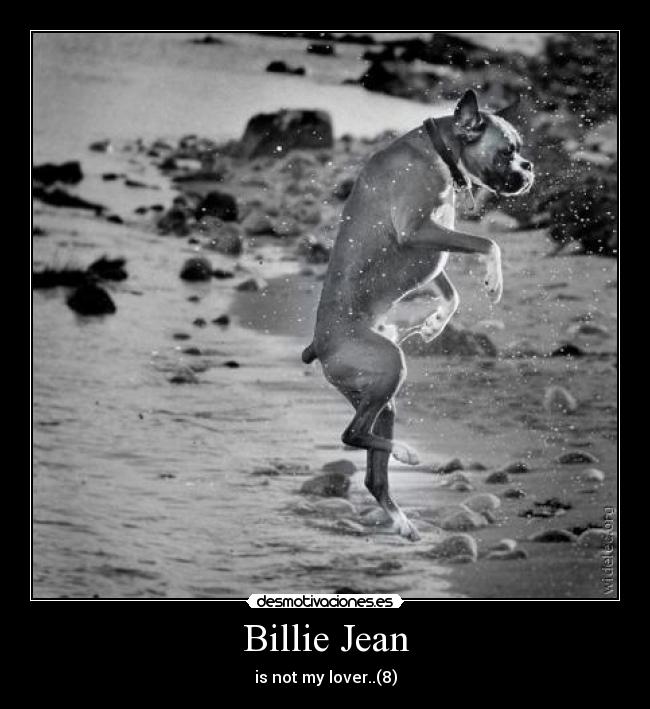 Billie Jean - is not my lover..(8)