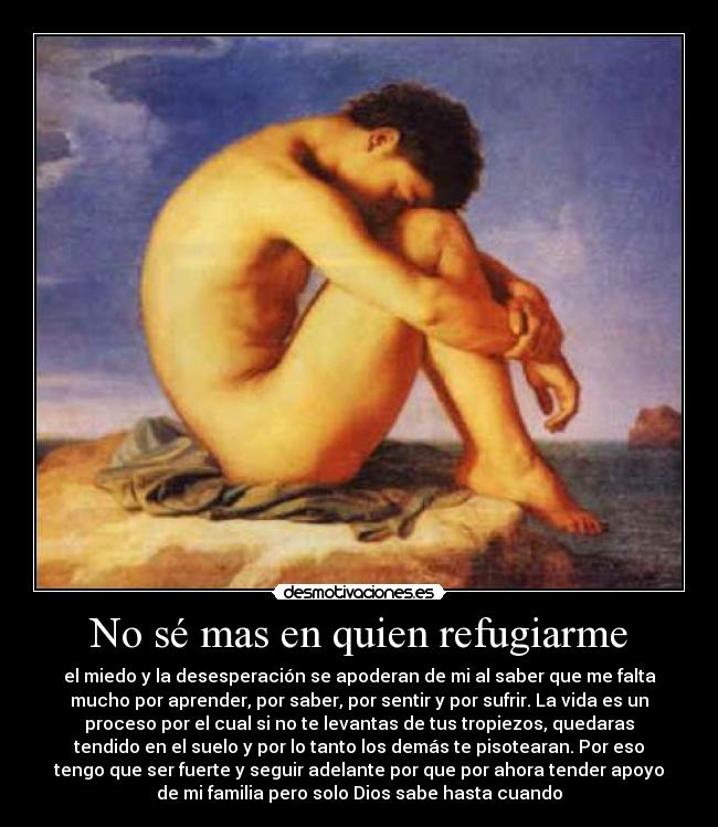 No sé mas en quien refugiarme - 