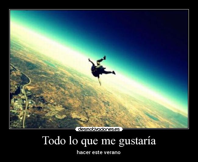 Todo lo que me gustaría - hacer este verano 