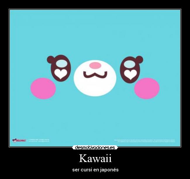 Kawaii - ser cursi en japonés