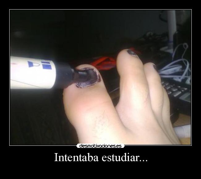 Intentaba estudiar... - 