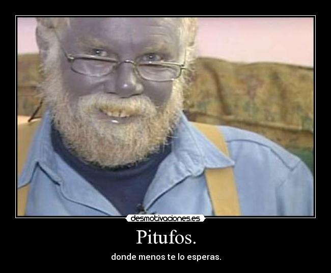 Pitufos. - donde menos te lo esperas.