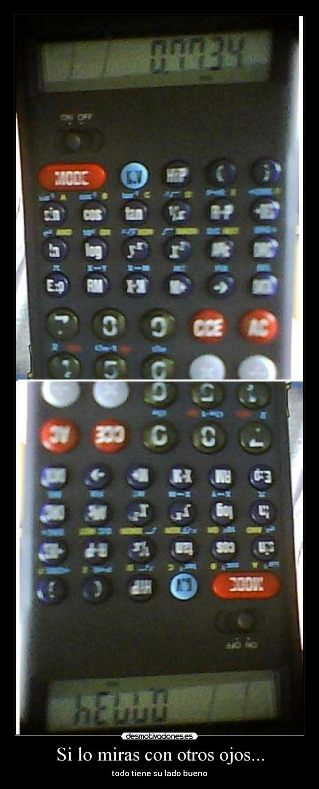 Si lo miras con otros ojos... - todo tiene su lado bueno