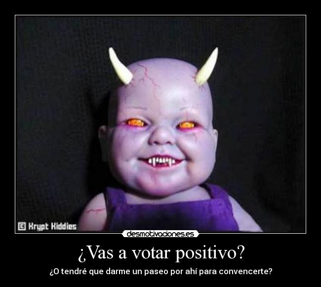 ¿Vas a votar positivo? - 