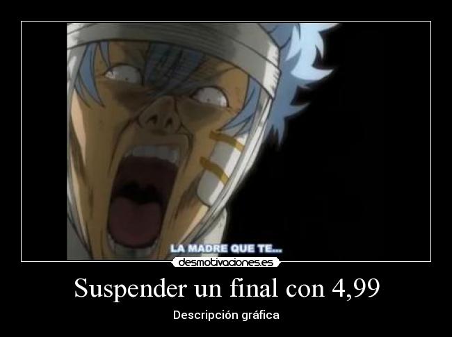 Suspender un final con 4,99 - Descripción gráfica