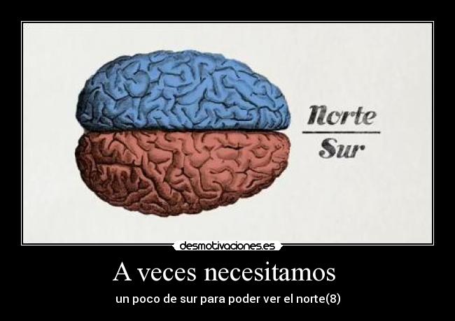 A veces necesitamos  - 
