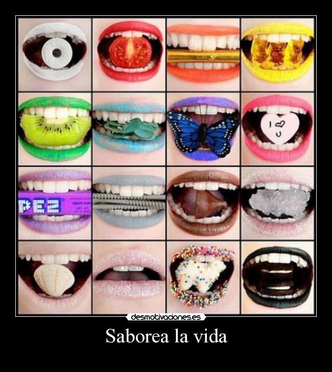 Saborea la vida -