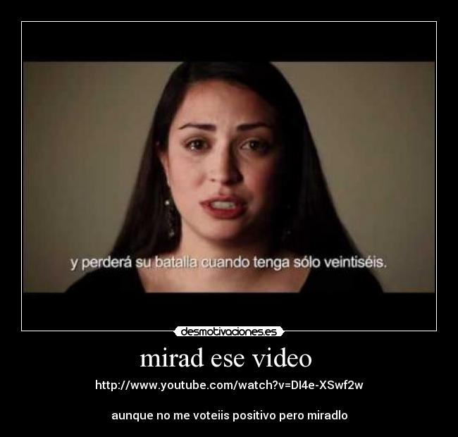 mirad ese video -