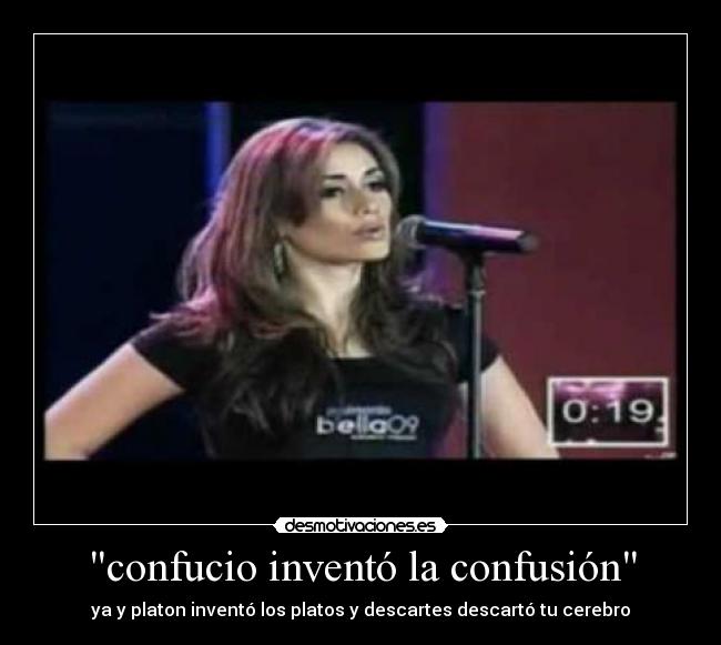 confucio inventó la confusión - ya y platon inventó los platos y descartes descartó tu cerebro